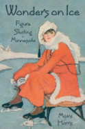Wonders on Ice: Figure Skating in Minnesota