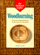Wood burning : 20 great-looking projects to decorate in a weekend