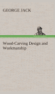 Wood-Carving Design and Workmanship