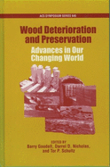 Wood Deterioration and Preservation: Advances in Our Changing World