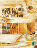 Wood-Framed Shear Wall Construction--An Illustrated Guide
