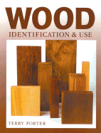 Wood: Identification & Use
