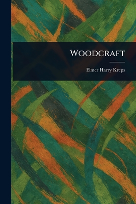 Woodcraft - Kreps, Elmer Harry