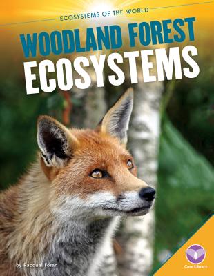 Woodland Forest Ecosystems - Foran, Racquel