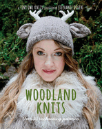 Woodland Knits: Over 20 Enchanting Patterns