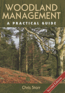 Woodland Management: A Practical Guide - Second Edition