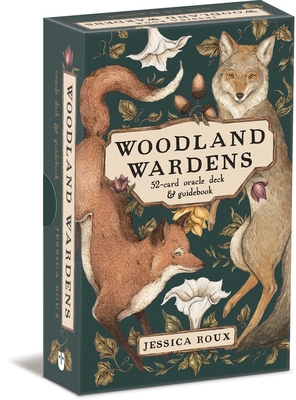 Woodland Wardens: 52-Card Oracle Deck & Guidebook - Roux, Jessica