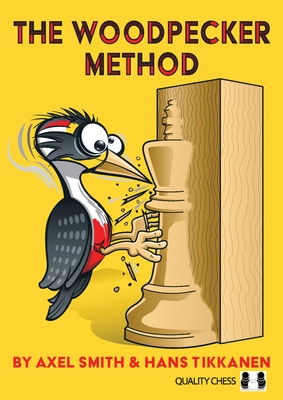Woodpecker Method - Smith, Axel, and Tikkanen, Hans
