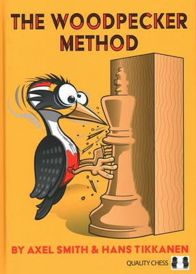 Woodpecker Method - Smith, Axel, and Tikkanen, Hans