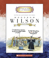 Woodrow Wilson: Twenty-Eighth President 1913-1921