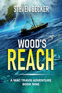 Wood's Reach: A Mac Travis Adventure