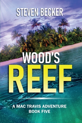 Wood's Reef - Becker, Steven