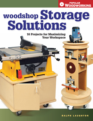 Woodshop Storage Solutions - Laughton, Ralph