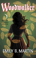 Woodwalker: Creatures of Light, Book 1