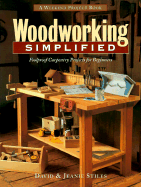 Woodworking Simplified: Foolproof Carpentry Projects for Beginners