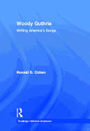 Woody Guthrie: Writing America's Songs