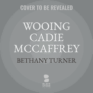 Wooing Cadie McCaffrey