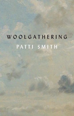 Woolgathering - Smith, Patti