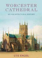 Worcester Cathedral - Engel, Ute, and Draper, Brian