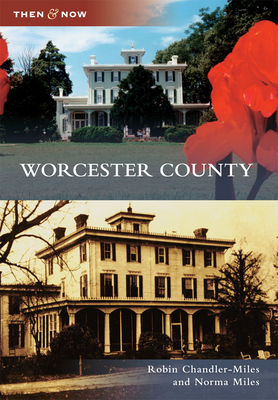 Worcester County - Chandler-Miles, Robin, and Miles, Norma P
