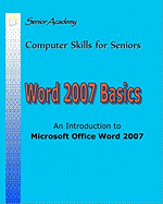 Word 2007 Basics: An Introduction to Microsoft Office Word 2007