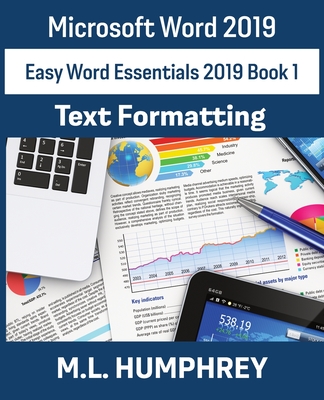 Word 2019 Text Formatting - Humphrey, M L