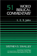 Word Biblical Commentary: 1, 2, 3 John