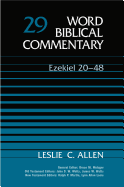 Word Biblical Commentary: Ezekiel 20-48