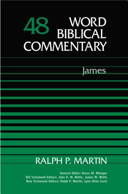 Word Biblical Commentary: James - Martin, Ralph P.