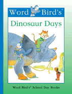 Word Bird's Dinosaur Days