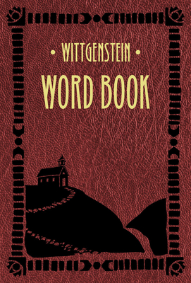 Word Book - Wittgenstein, Ludwig, and Weber, D�sir�e (Introduction by), and Funcke, Bettina (Translated by)