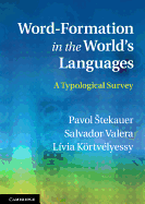 Word-Formation in the World's Languages: A Typological Survey