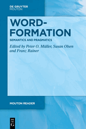 Word-Formation - Semantics and Pragmatics