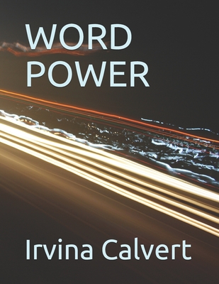 Word Power - Calvert, Irvina