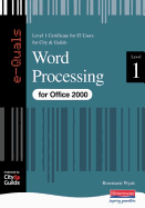 Word Processing IT Level 1 Certificate City & Guilds e-Quals Office 2000
