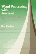 Word Processing with Amstrad: Using the PCW 8256