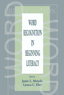 Word Recognition in Beginning Literacy