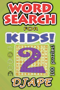 Word Search for Kids: 100 puzzles