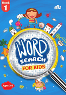 Word Search for Kids: Book 1
