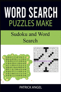word search puzzles make: sudoku and word search