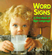 Word Signs: A First Book of Sign Language