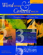 Word Wise and Content Rich, Grades 7-12: Five Essential Steps to Teaching Academic Vocabulary