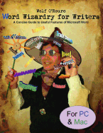 Word Wizardry for Writers: A Concise Guide to Useful Features of Microsoft Word