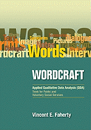 Wordcraft: Applied Qualitative Data Analysis (Qda):: Tools for Public and Voluntary Social Services