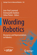 Wording Robotics: Discourses and Representations on Robotics