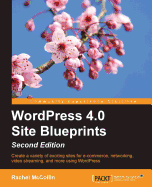 Wordpress 4.0 Site Blueprints - Second Edition