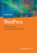 Wordpress: Einfuhrung in Das Content Management System