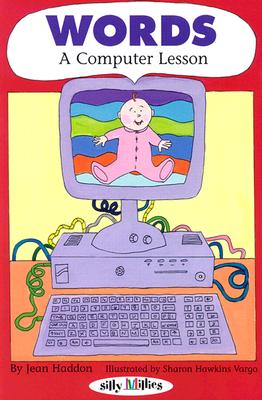 Words: A Computer Lesson - Haddon, Jean