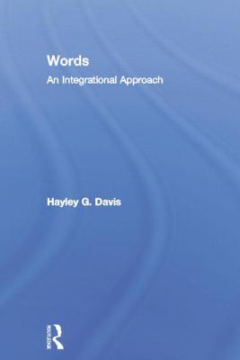 Words - An Integrational Approach - Davis, Hayley G.