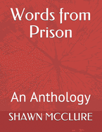 Words from Prison: An Anthology